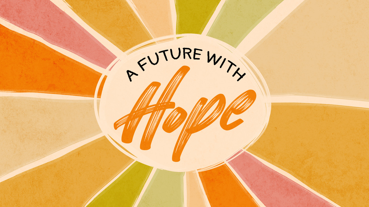 A Future with Hope (THRIVE)