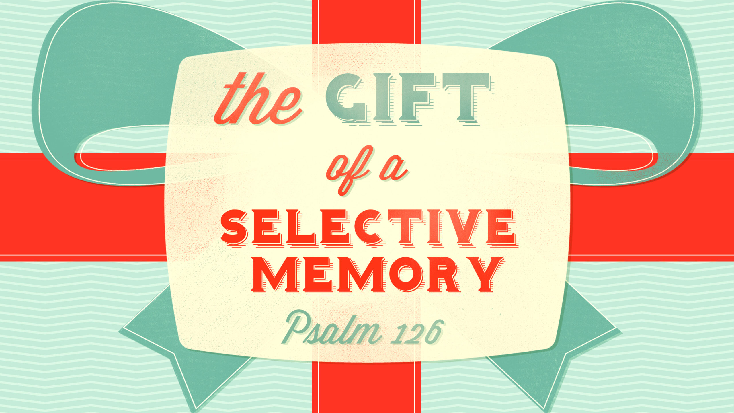 The Gift of a Selective Memory (THRIVE)