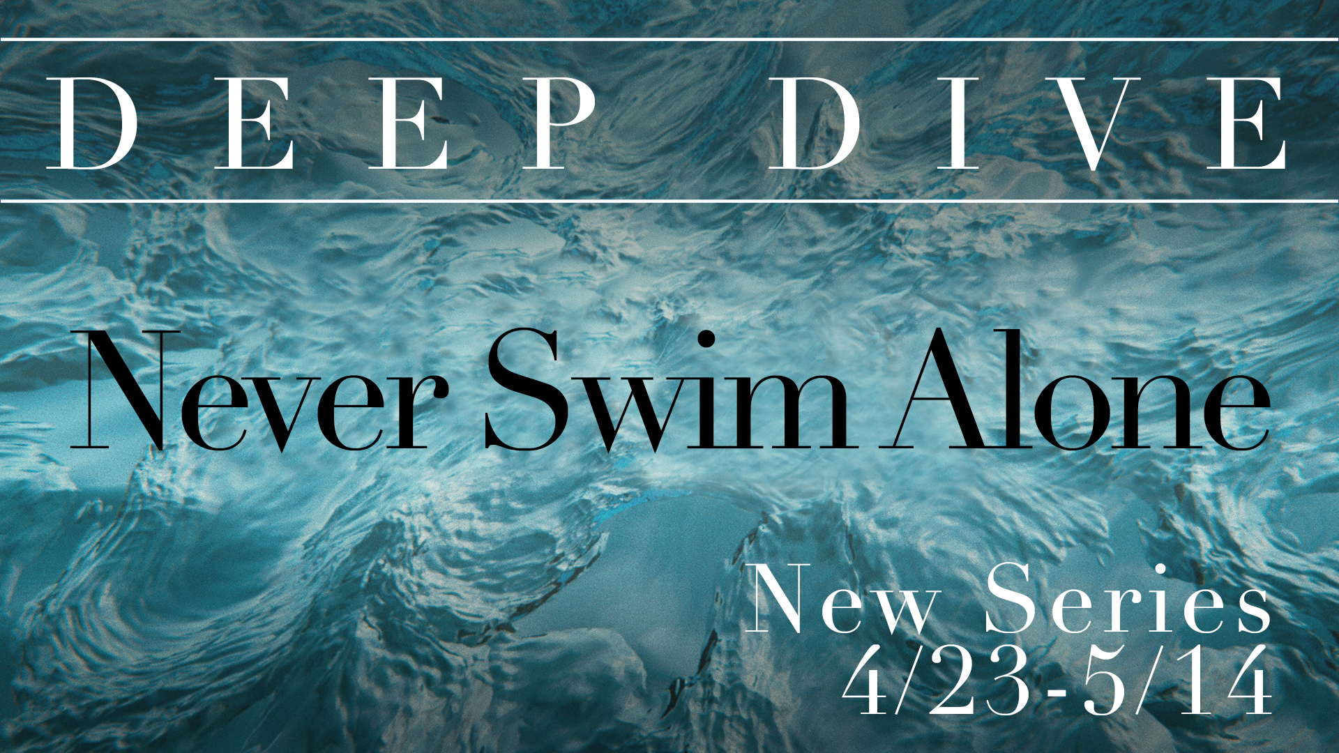 Deep Dive Part 1 "Never Swim Alone" (THRIVE)