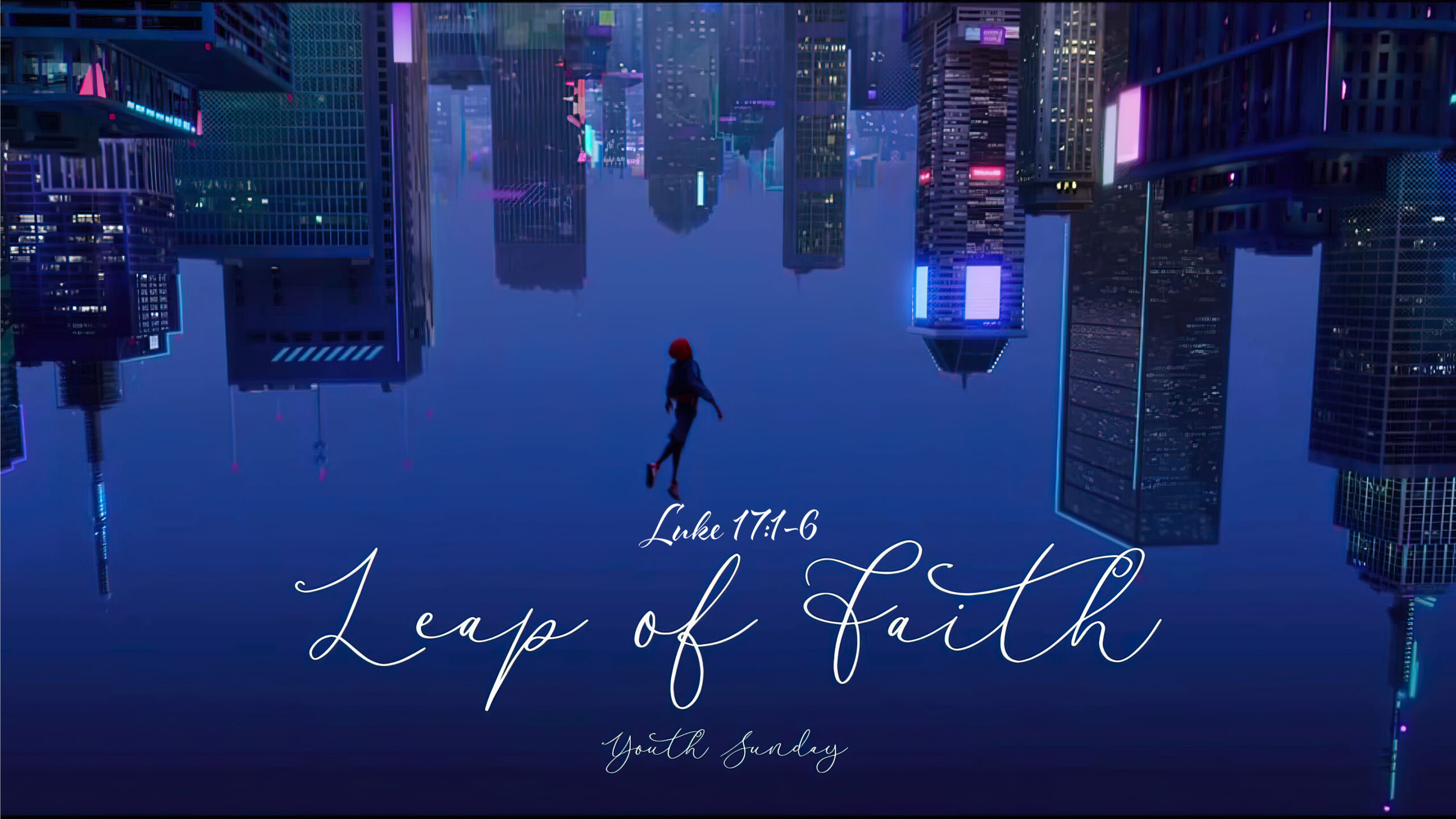 A Leap of Faith - Youth Sunday