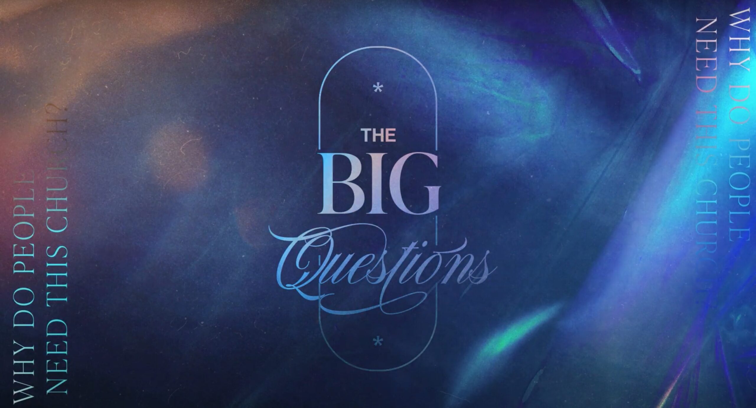 The Big Questions Part 3 "Why do People Need This Church?" Traditional Service Livestream