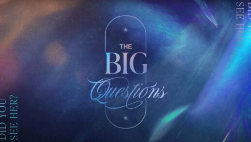 The Big Questions Part 7 "Did You See Her?" Traditional Service Livestream
